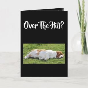 Carte d'anniversaire "Over The Hill" amusante avec