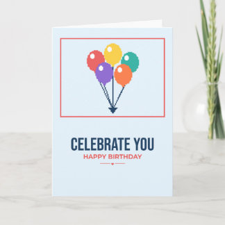 Carte d'anniversaire Pixel Art Celebrate You Ballo