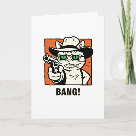 Carte d'anniversaire pour chat cowboy - 'BANG' Hum (Devant)