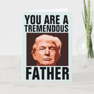 CARTE D'ANNIVERSAIRE POUR PÈRE DAD DONALD TRUMP