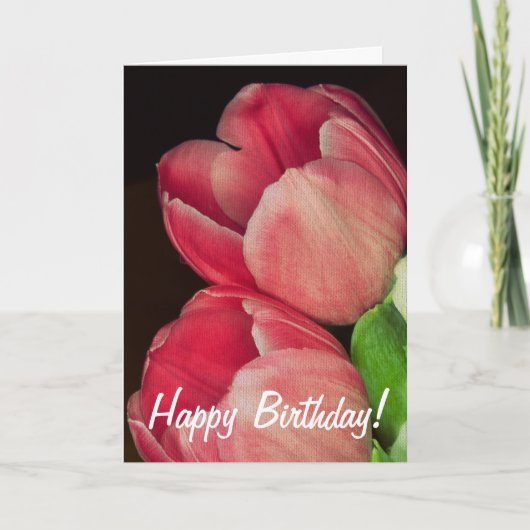 Carte d'anniversaire rose de tulipe (Devant)