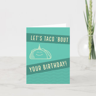 Carte d'anniversaire Taco