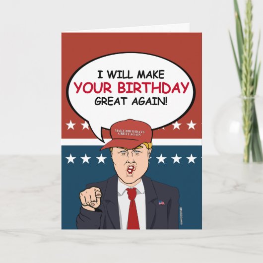 Carte d'anniversaire Trump - Je ferai votre annive (Devant)