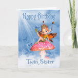 Carte D'Anniversaire Twin Sister - Fée Mignonne Su<br><div class="desc">Carte d'anniversaire Twin Sister - Fée mignonne sur un champignon</div>