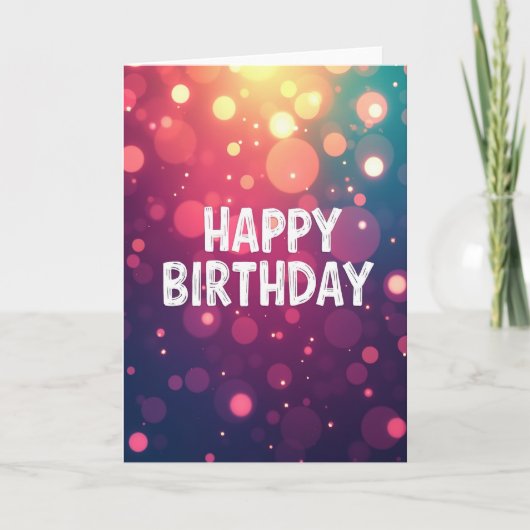 Carte d'anniversaire Vibrant Bokeh (Devant)