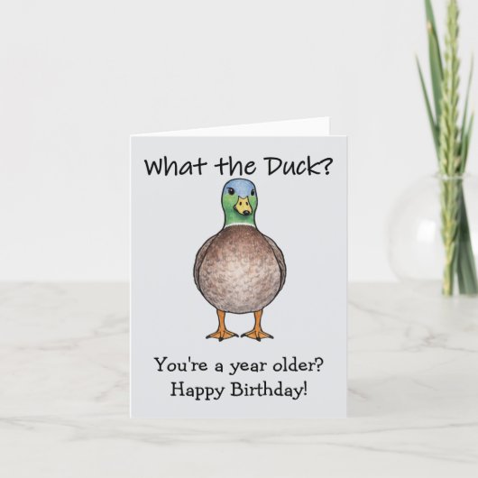 Carte d'anniversaire What The Duck (Devant)