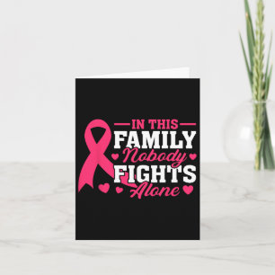 Carte Dans Cette Famille, Personne Ne Lutte Seul Cancer 