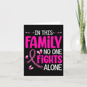 Carte Dans Cette Famille, Personne Ne Lutte Seul Cancer 