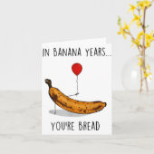 Carte Dans les années bananes, vous êtes du pain drôle a (Fleur jaune)