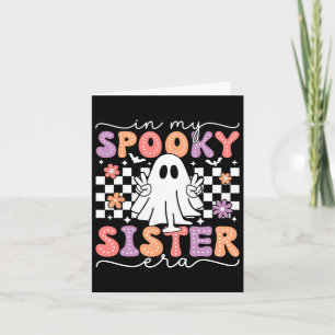 Carte Dans Ma Soeur Éffrayante Era Retro Ghost Halloween