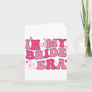 Carte Dans mon ère de mariée Super Mariage de bacheloret