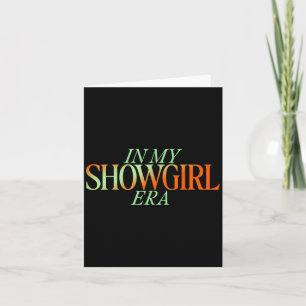 Carte Dans Mon Ère Showgirl - Showgirl New Era Vibes