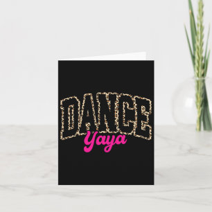 Carte Danse Yaya Leopard Danser Yaya Life Filles Femmes