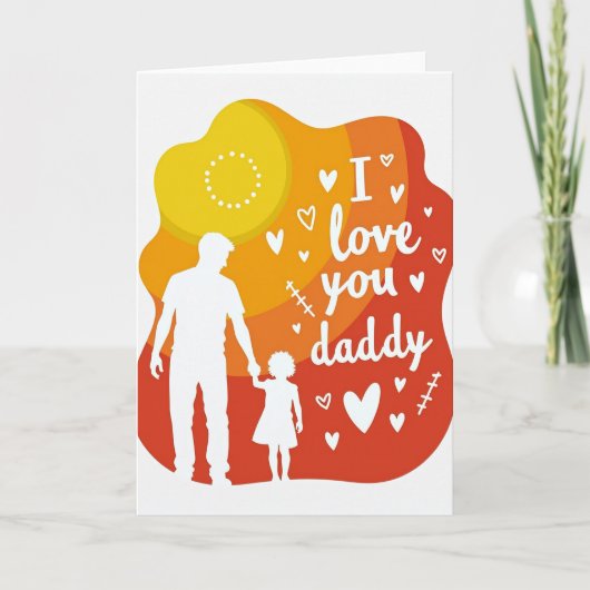 Carte d'art Love You Daddy (Devant)