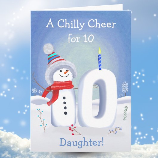 Carte Daughter 10th Birthday Snowman with a Snowy Ten