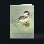 Carte Daughter Birthday Love my Heart Chickadee Bird<br><div class="desc">Daughter Birthday Love with all my Heart Watercolor Chickadee Bird Nature</div>