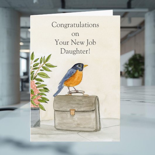 Carte Daughter Congratulations on Your New Job Robin