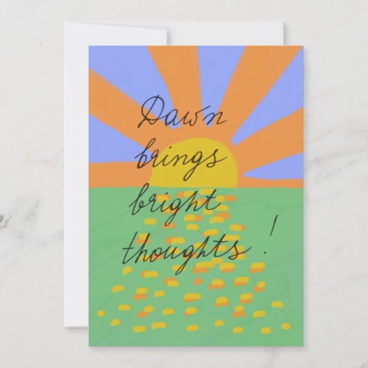 Carte Dawn brings bright thoughts postcard (Devant)