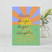 Carte Dawn brings bright thoughts postcard (Debout devant)