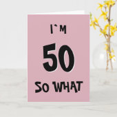 Carte de 50 ans drôle citation rose 50 ans (Fleur jaune)