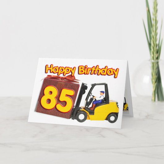Carte de 85e anniversaire avec chariot élévateur à (Devant)