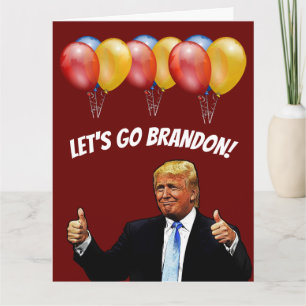 CARTE DE ANNIVERSAIRE TRUMP LET'S GO BRANDON
