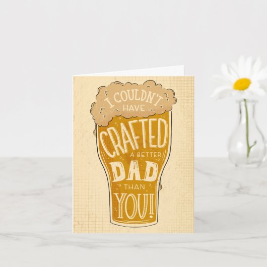 Carte de bière fête des pères | Je n'aurais pas pu (Petite plante)