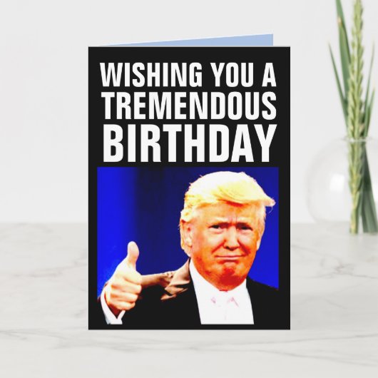 CARTE DE BON ANNIVERSAIRE À DONALD TRUMP BIGLY (Devant)