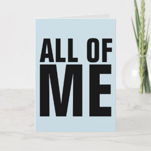 CARTE DE BON ANNIVERSAIRE, TOUT DE MOI AIME TOUT D