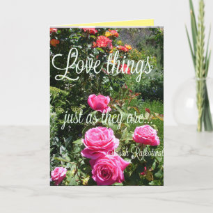Carte de citation Rose Flowers Love Things as They