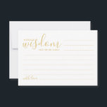 Carte de conseil et de souhaits pour Mariage de sc<br><div class="desc">Ajoutez une touche personnelle à votre mariage grâce à un conseil et une carte de souhaits de mariage de script moderne. Cette carte de conseil comporte le titre "mots de sagesse" avec des détails en écriture or et sans serif style de police sur arrière - plan blanc. Parfait pour mariage,...</div>