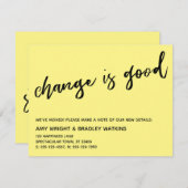Carte De Correspondance Changement décontracté est bon Jaune Nouvelle cart (Devant / Derrière)