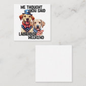 Carte De Correspondance Chiens du Labrador patriotique Citation d'Humour d (Devant / Derrière)