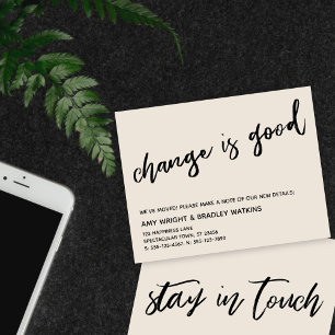 Carte De Correspondance Décontracté Change is Good Cream New Address Card