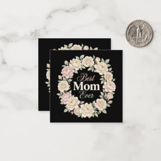 Carte De Correspondance Elegant Floral Best Mom Ever Wreath