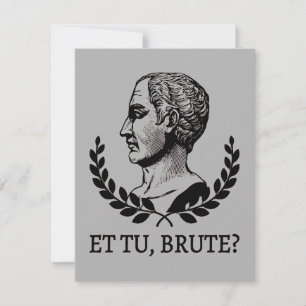 Carte De Correspondance Et Tu, Brute ? Citation de Jules César de Shakespe