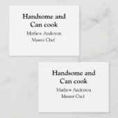 Carte De Correspondance Handsome et peut cuisiner ajouter nom maître chef  (Devant / Derrière)