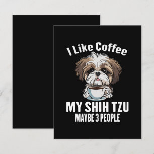 Carte De Correspondance J'aime le café, mon Shih Tzu et peut-être 3 person