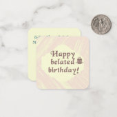 Carte De Correspondance Joyeux Anniversaire en Retard (Devant/Arrière en situation)