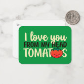 Carte De Correspondance Love You Tomatoes Funny Pun mignon Saint Valentin (Devant/Arrière en situation)