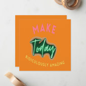 Carte De Correspondance Make today ridiculously amazing (Devant/Arrière en situation)