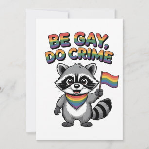 Carte De Correspondance Soyez gai, faites un crime, LGBTQ Raton laveur fél