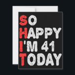 Carte De Correspondance Voilà I'm 41st Today Funny Birthday<br><div class="desc">funny,  birthday,  venin, idea, sarcastic, anniversary, happy, celebration</div>