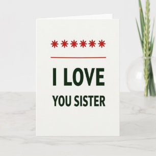 Carte de déclaration audacieuse « Love You Sister 