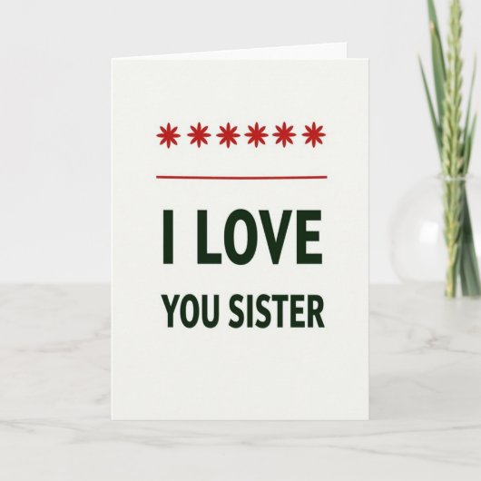Carte de déclaration audacieuse « Love You Sister  (Devant)