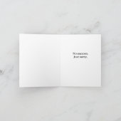 Carte de demande d'excuses drôle « Désolé j'étais (Intérieur)