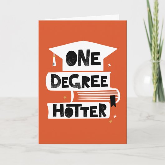 Carte de diplôme d'un degré Hotter Funny Graduatio (Devant)