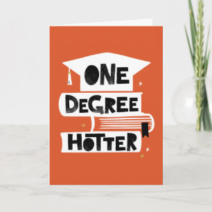 Carte de diplôme d'un degré Hotter Funny Graduatio