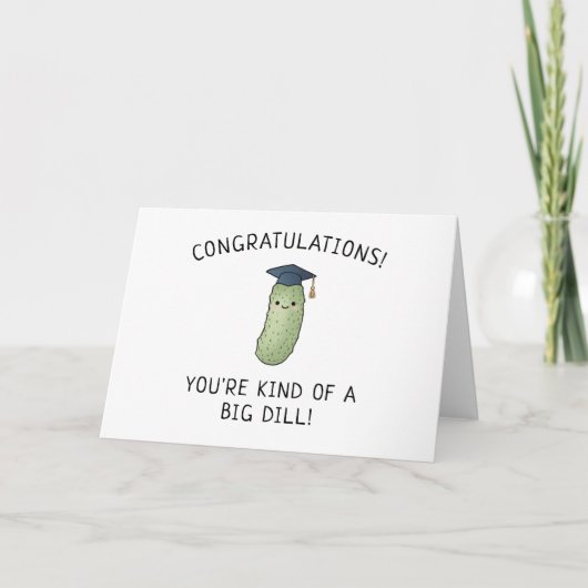 Carte de félicitations Pickle Dill pour diplômé av (Devant)