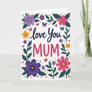 Carte de Fête des Mères Fleurie "Je t'aime Maman"